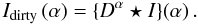 \begin{equation} \Iwf\left(\af\right) = \CONV{\Dw[\af]{}}{\I{}}{\af}\rm {.} \end{equation}