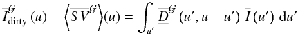 \begin{equation} \Iwfft[\G{}]\left(\uf\right) \Definition \average{\SVft[\G{}]{}}\left(\uf\right) = \sint{\uff}{\Dwftft[\G{}]{}\left(\uff,\uf-\uff\right)\,\Ift{}\left(\uff\right)} \end{equation}