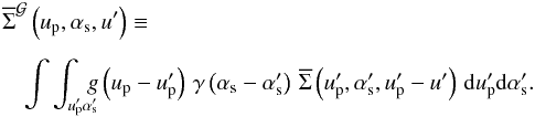 \begin{eqnarray} &&\hspace*{-3.4mm}\SBnnft[\G{}]{}\left(\up,\as,\uff\right) \Definition\nonumber\\[1.5mm] &&\dint{\upp}{\ass}{\gu{}\left(\up-\upp\right)\,\ga{}\left(\as-\ass\right)\,\SBnnft{}\left(\upp,\ass,\upp-\uff\right)}. \label{eq:grid:samp} \end{eqnarray}