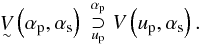 \begin{equation} \FTop{\Vftnn{}\left(\ap,\as\right)}{\V{}\left(\up, \as\right)}{\ap}{\up}. \end{equation}