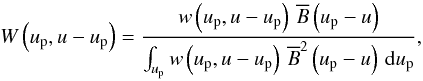\begin{equation} \Wu{}\left(\up,\uf-\up\right) = \frac{\wu{}\left(\up,\uf-\up\right)\,\Bft{}\left(\up-\uf\right)}{\sint{\up}{\wu{}\left(\up,\uf-\up\right)\,\Bft{}^2\left(\up-\uf\right)}}, \label{eq:weight} \end{equation}