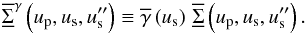 \appendix \setcounter{section}{1} \begin{equation} \SBftft[\ga{}]{}\left(\up,\us,\usss\right) \Definition \gaft{} \left(\us\right)\,\SBftft{}\left(\up,\us,\usss\right). \end{equation}