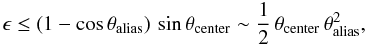 \appendix \setcounter{section}{2} \begin{equation} \epsilon \le \left(1-\cos\Aalias\right)\,\sin\Acenter \sim \frac{1}{2} \,\Acenter\,\Aalias^2, \end{equation}
