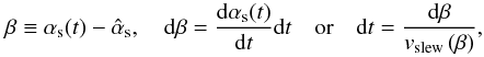 \appendix \setcounter{section}{3} \begin{equation} \ab \Definition \as(t)-\asave, \quad {\rm d}\ab = \frac{{\rm d}\as(t)}{{\rm d}t}{\rm d}t \quad \mbox{or} \quad {\rm d}t = \frac{{\rm d}\ab}{\vslew\left(\ab\right)}, \end{equation}