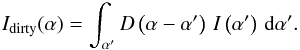 \begin{equation} \Iwf(\af) = \sint{\aff}{\Dw{}\left(\af-\aff\right)\,\I{}\left(\aff\right)}. \label{eq:ideal:meas:im} \end{equation}