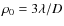 $\rho _0=3 \lambda /D$