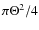$\pi
\Theta^{2}/4$