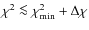 $\chi^{2} \la\chi^{2}_{\min}+\Delta\chi$