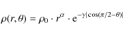 \begin{displaymath}%
\rho(r,\theta)=\rho_0\cdot r^{\alpha}\cdot {\rm e}^{-\gamma \vert\cos(\pi/2-\theta)\vert}
\end{displaymath}