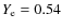 $Y_{\rm e} = 0.54$