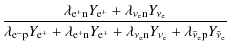 $\displaystyle \frac{ \lambda_{\rm e^{+}n} Y_{\rm e^{+}}
+ \lambda_{\nu_{\rm e}{...
...ambda_{\rm\nu_en} Y_{\rm\nu_e}
+ \lambda_{\rm\bar{\nu}_ep} Y_{\rm\bar{\nu}_e}
}$