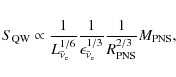 \begin{eqnarray*}S_{\rm QW} \propto
\frac{1}{L_{\bar{\nu}_{\rm e}}^{1/6}}\frac{...
...ar{\nu}_{\rm e}}^{1/3}}
\frac{1}{R_{\rm PNS}^{2/3}} M_{\rm PNS},
\end{eqnarray*}