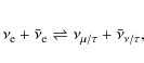 \begin{eqnarray*}\nu_{\rm e} + \bar{\nu}_{\rm e} \rightleftharpoons \nu_{\mu/\tau} + \bar{\nu}_{\nu/\tau},
\end{eqnarray*}