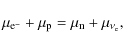 \begin{displaymath}%
\mu_{\rm e^-} + \mu_{\rm p} = \mu_{\rm n} + \mu_{\nu_{\rm e}},
\end{displaymath}