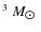 $^3~M_{\hbox{$\odot$ }}$