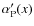 $\alpha^{\prime}_{\rm P}(x)$