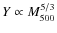$Y\propto M_{\rm 500}^{5/3}$
