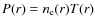 $P(r)=n_{\rm e}(r)T(r)$