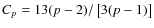 $C_p = 13(p-2)/\left[3(p-1)\right]$