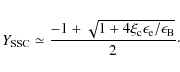 \begin{displaymath}Y_{\rm SSC} \simeq \frac{-1+\sqrt{1+4\xi_{\rm c}\epsilon_{\rm e}/\epsilon_{\rm B}}}{2}\cdot
\end{displaymath}
