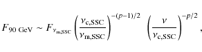 \begin{displaymath}F_{90~{\rm GeV}} \sim F_{\nu_{\rm m,SSC}} \left(\frac{\nu_{\r...
...t)^{-(p-1)/2}~\left(\frac{\nu}{\nu_{\rm c,SSC}}\right)^{-p/2},
\end{displaymath}