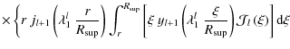 $\displaystyle \times\left\{r~ j_{l+1}\left(\lambda_{1}^{l}~\frac{r}{R_{\rm sup}...
...xi}{R_{\rm sup}}\right){\mathcal J}_{l}\left(\xi\right)\right]{\rm d}\xi\right.$