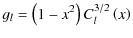$\displaystyle %
g_{l}=\left(1-x^2\right)C_{l}^{3/2}\left(x\right)$