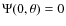 $\Psi(0,\theta)=0$