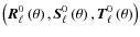 $\left({\vec R}_\ell ^0\left(\theta\right), {\vec S}_\ell ^0\left(\theta\right), {\vec T}_\ell ^0\left(\theta\right)\right)$
