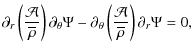 $\displaystyle %
\partial_{r}\left(\frac{\mathcal A}{\overline\rho}\right)\parti...
...rtial_{\theta}\left(\frac{\mathcal A}{\overline\rho}\right)\partial_{r}\Psi= 0,$