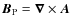 $\vec{B}_{\rm P}=\bm{\nabla}\times\vec{A}$