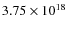 $3.75 \times 10^{18}$