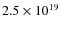 $2.5 \times 10^{19}$