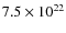 $7.5\times10^{22}$