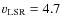 $v_{\rm LSR}=4.7$
