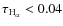 $\tau_{{\rm H}_{\alpha}} < 0.04$