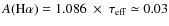 $A({\rm H}\alpha)=1.086~\times~\tau_{\rm eff}\simeq 0.03$