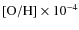 $[{\rm O/H}]\times 10^{-4}$