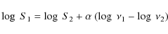 \begin{displaymath}\log~S_1 = \log~S_2 + \alpha~(\log~\nu_1 - \log~\nu_2)
\end{displaymath}