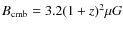 $B_{\rm cmb}=3.2 (1+z)^2 \mu G$