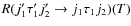 $R(j'_1 \tau'_1 j'_2 \rightarrow j_1 \tau_1 j_2)(T)$
