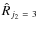 $\hat{R}_{j_2~=~3}$