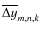 $\overline{\Delta y}_{m,n,k}$