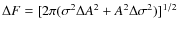 $\Delta F = [2\pi (\sigma^2 \Delta A^2 + A^2\Delta \sigma^2)]^{1/2}$