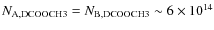 $N_{\rm A, DCOOCH3} = N_{\rm {B, DCOOCH3}} \sim 6 \times 10^{14}$