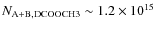 $N_{\rm A+B, DCOOCH3} \sim 1.2 \times 10^{15}$