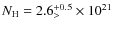 $N_{\rm H}=2.6^{+0.5}_{>} \times 10^{21}$