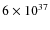 $6 \times 10^{37}$