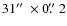 $31\hbox{$^{\prime\prime}$ }\times 0\hbox{$.\!\!^{\prime\prime}$ }2$