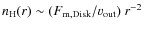 $n_{\rm H}(r) \sim (F_{\rm m, Disk}/\varv_{\rm out})~r^{-2}$